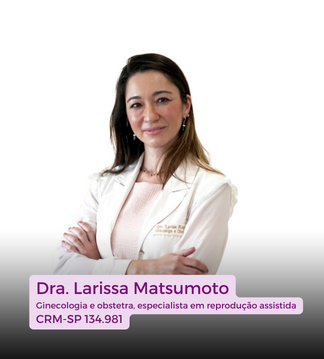 Dra. Larissa Matsumoto