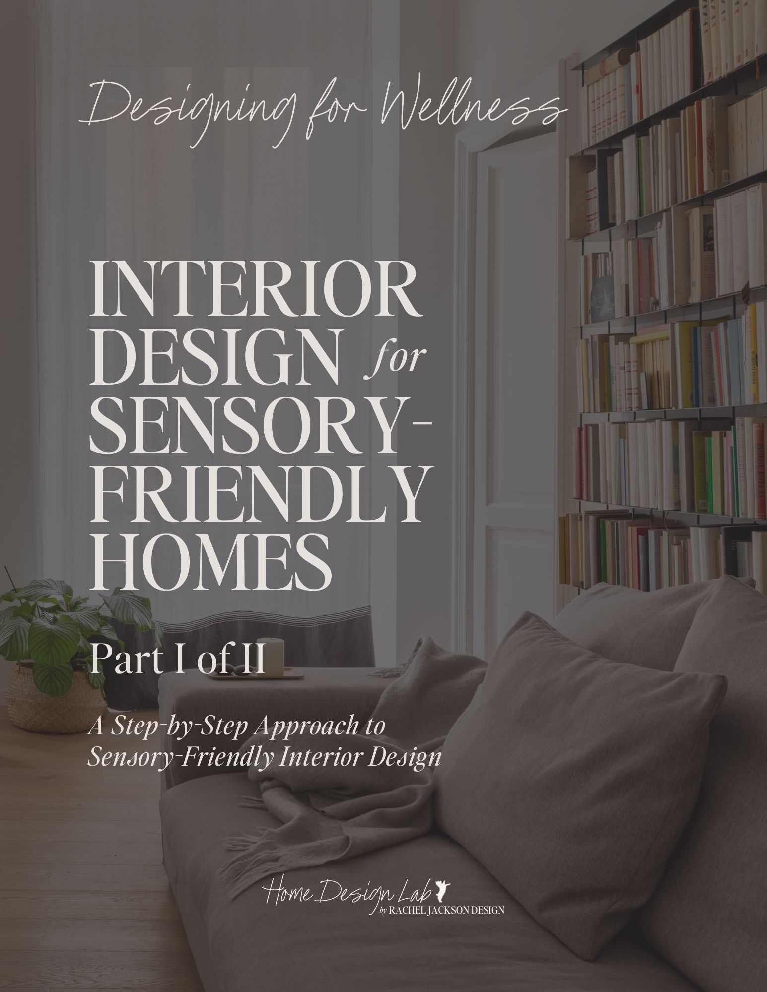 Sensory-Friendly Home Design Course | Color, Organization, Sound ...