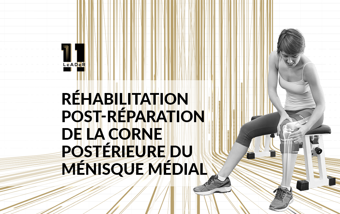 Réhabilitation après une réparation de rupture de la corne postérieur du ménisque interne