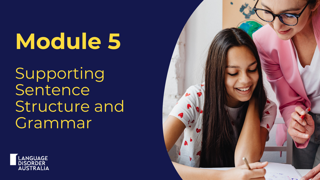 5. Supporting Sentence Structure and Grammar