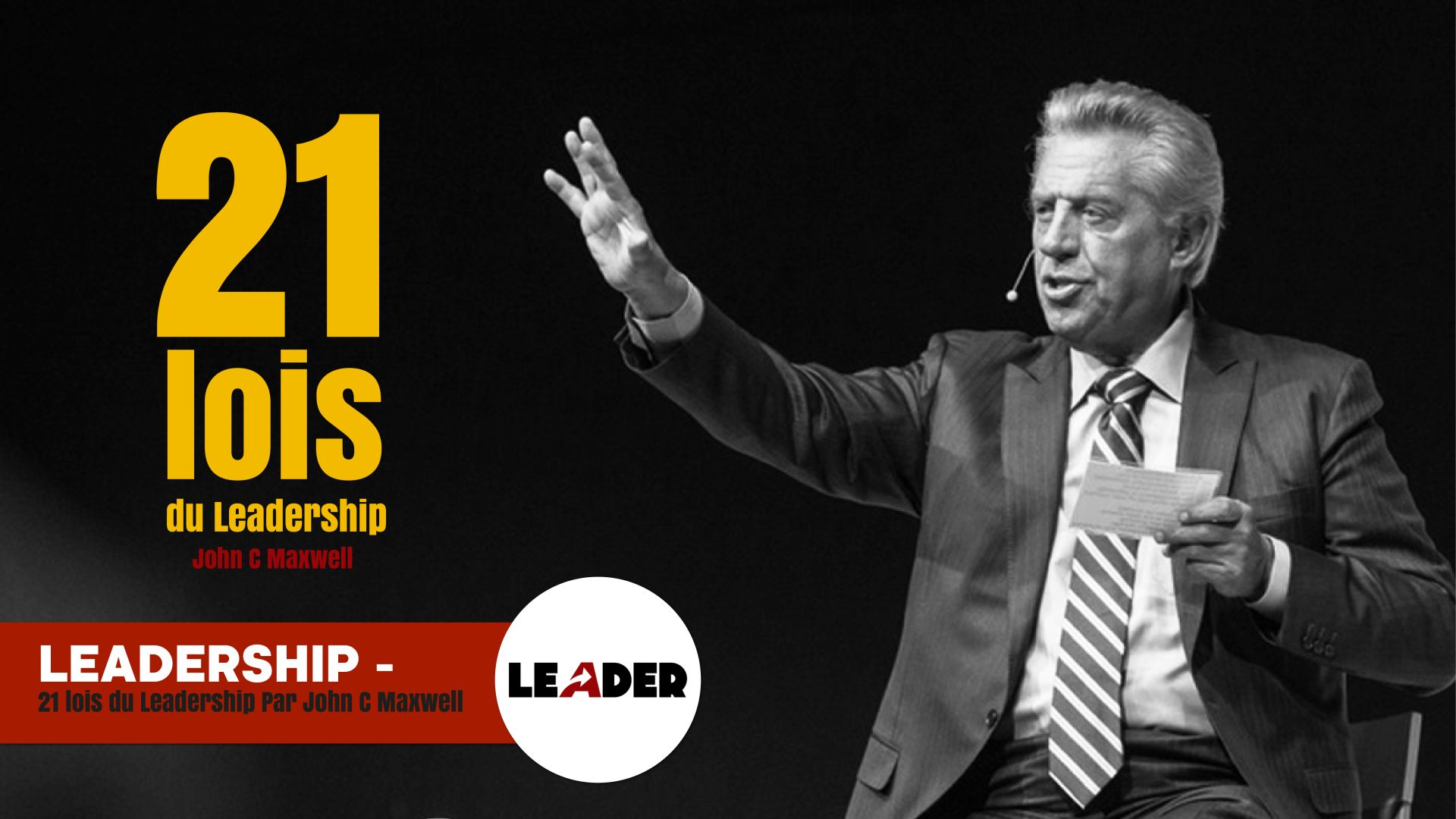Leadership - 21 lois du Leadership Par John C Maxwell