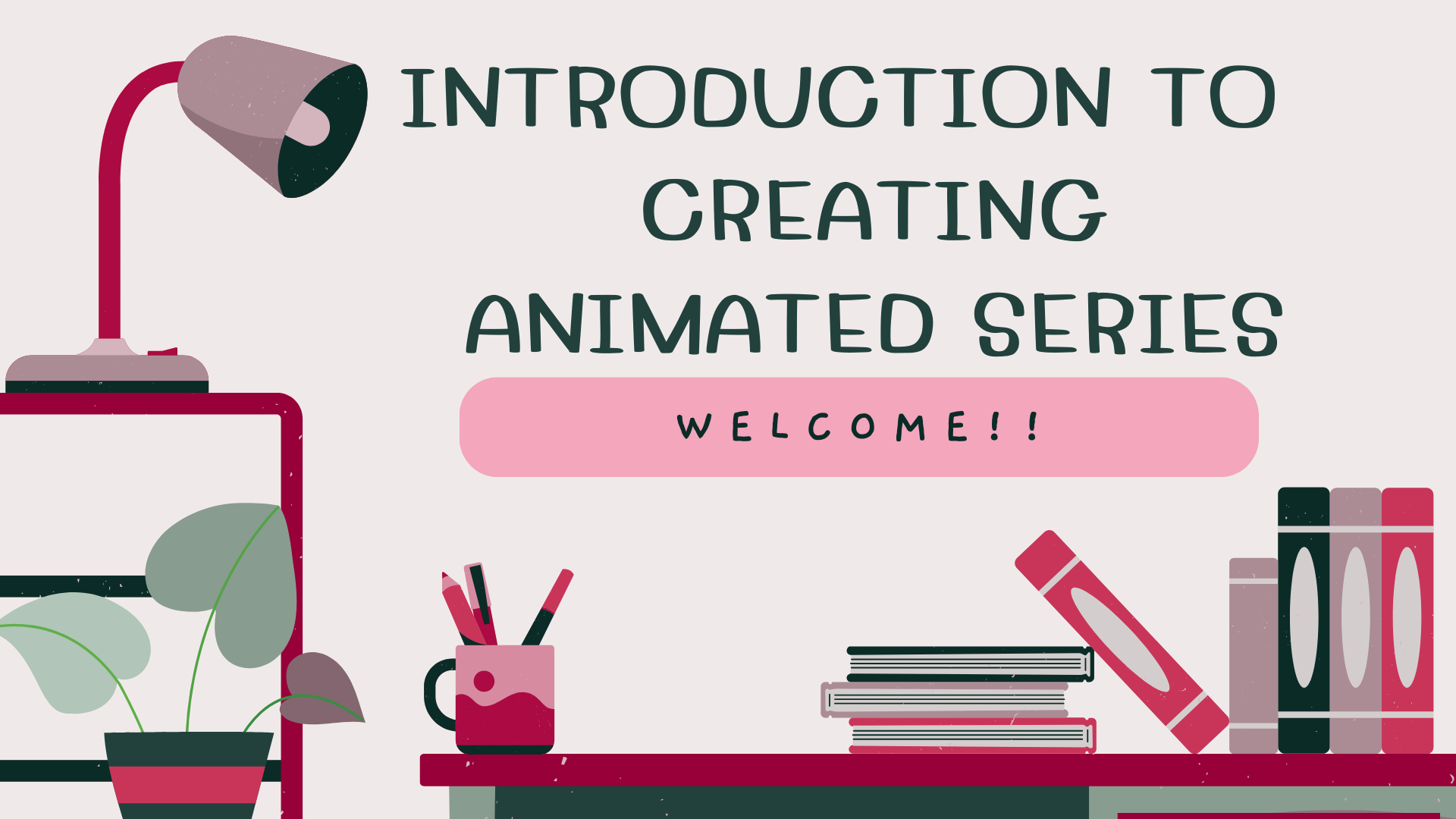 INTRODUCTION: Developing Animated Series