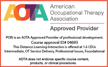 AOTA Approved Provider of Professional development. Course Approved by AOTA for 3.2 CEUs.