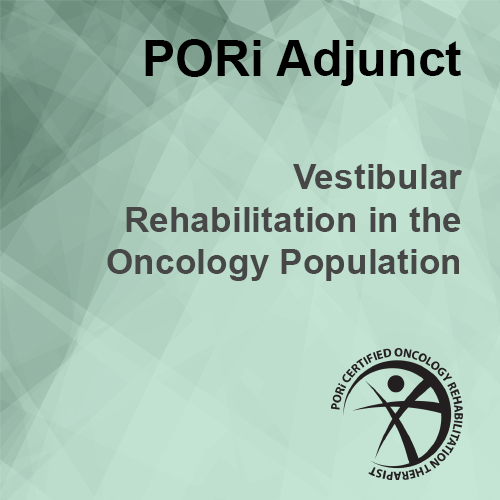 PORi Vestibular Rehab for Oncology Course Badge