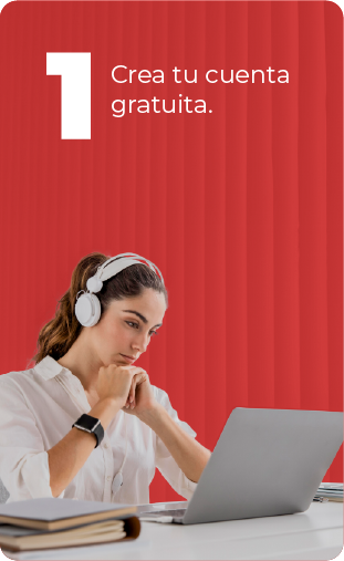 Crea tu cuenta gratuita.