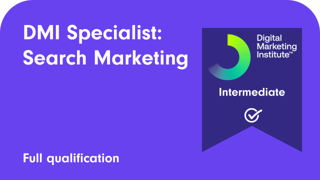 DMI Specialist: Search marketing (Professional Diploma)
