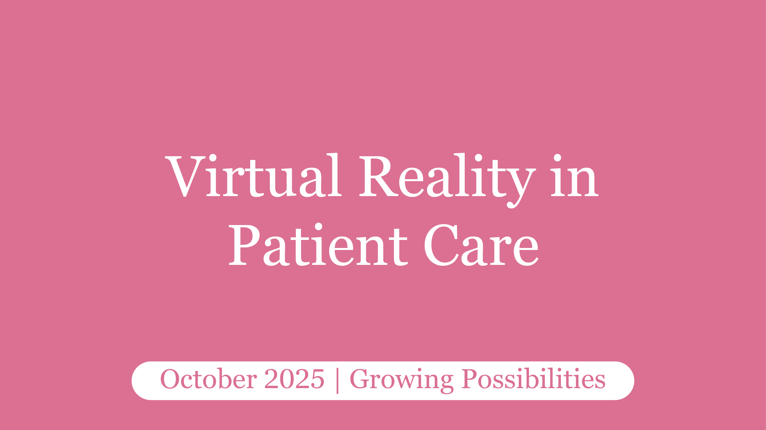 Virtual Reality in Patient Care