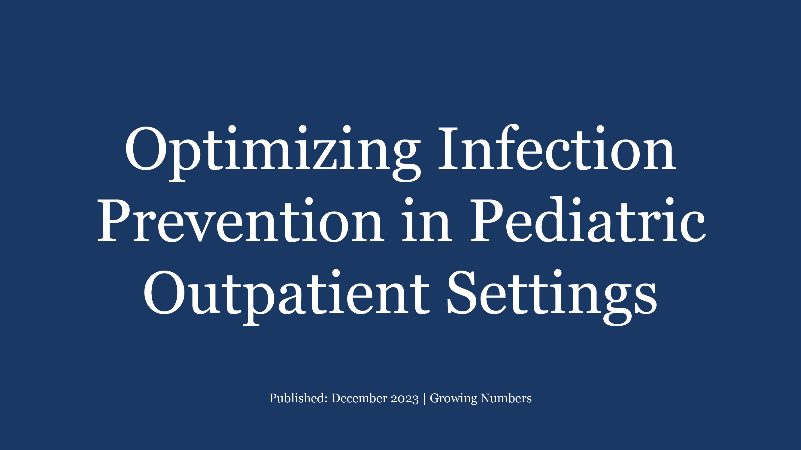 Optimizing Infection Prevention in Pediatric Outpatient Settings