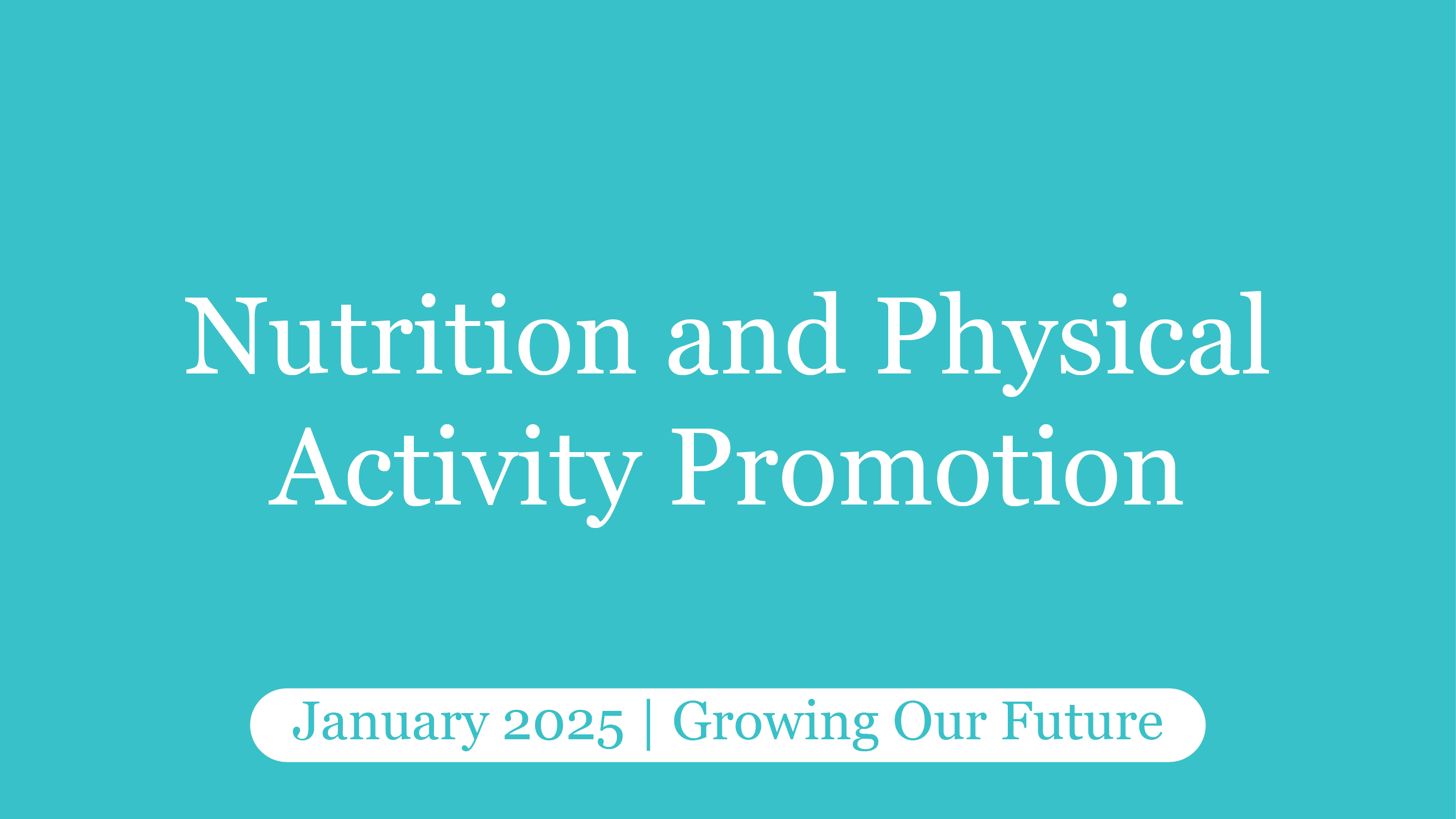 Physical Activity Promotion Programs Nutrition and Physical Activity Promotion