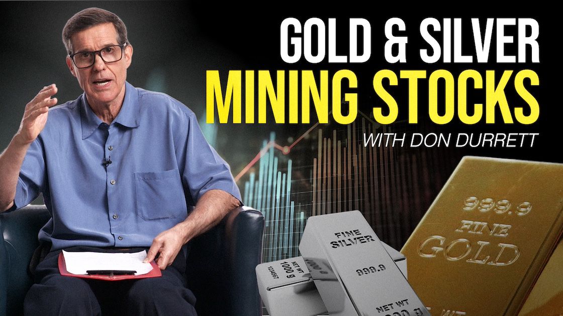 Gold and Silver Mining Stocks, Don Durrett