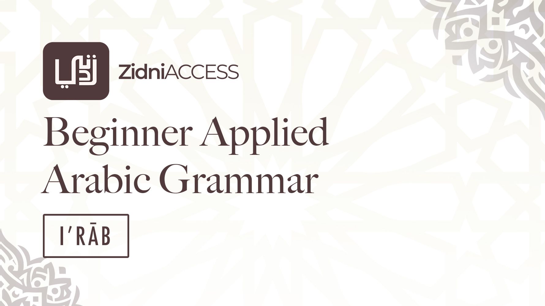 Beginner Applied Arabic Grammar [I'rab]