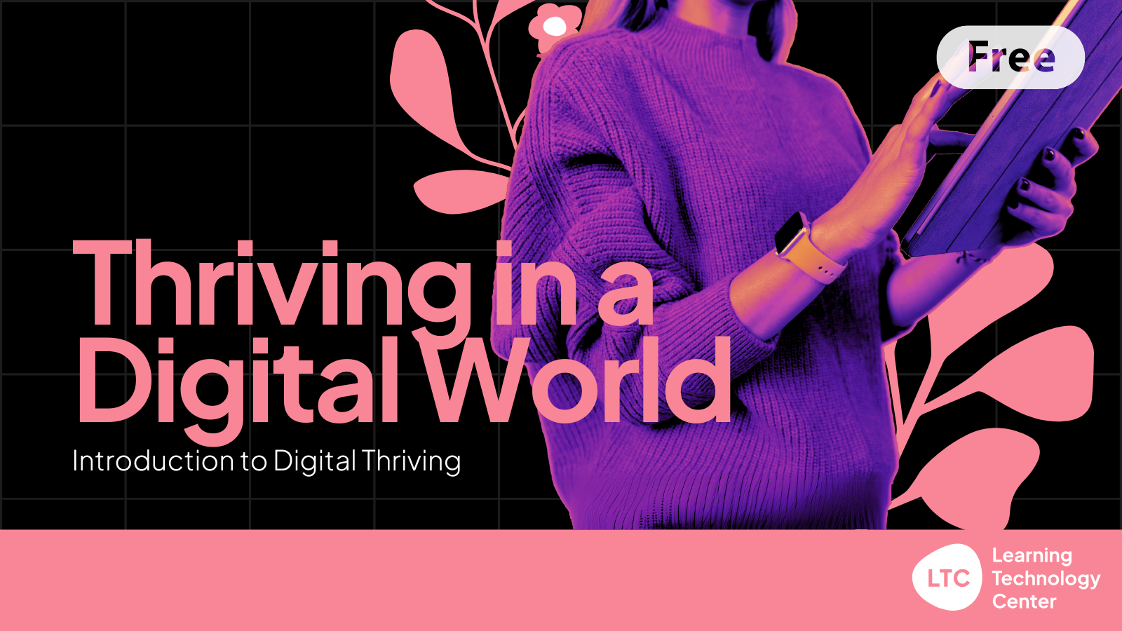 Thriving in a Digital World