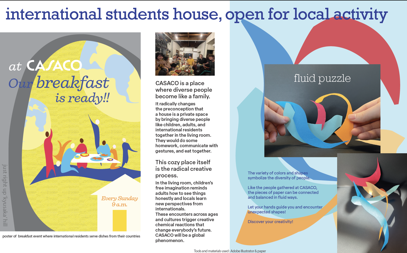 Kio's 2025 preliminary assignment to aalto is a presentation of an open house concept for children, where international students living in the house hold happenings and meetings. the 3d sculpture representing the concept is a 3d puzzle made of colored papers one can arrange in multiple ways. 