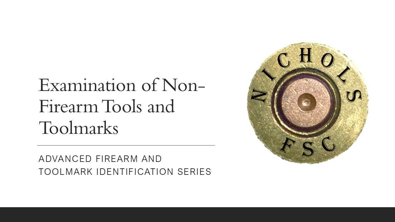 Examination of Non-Firearm Tools and Toolmarks