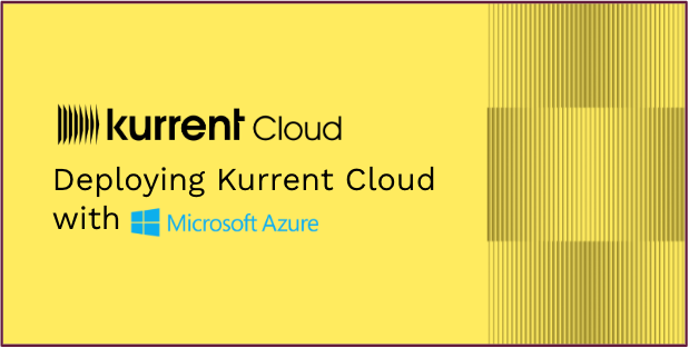 Creating a Kurrent Cloud cluster in Azure