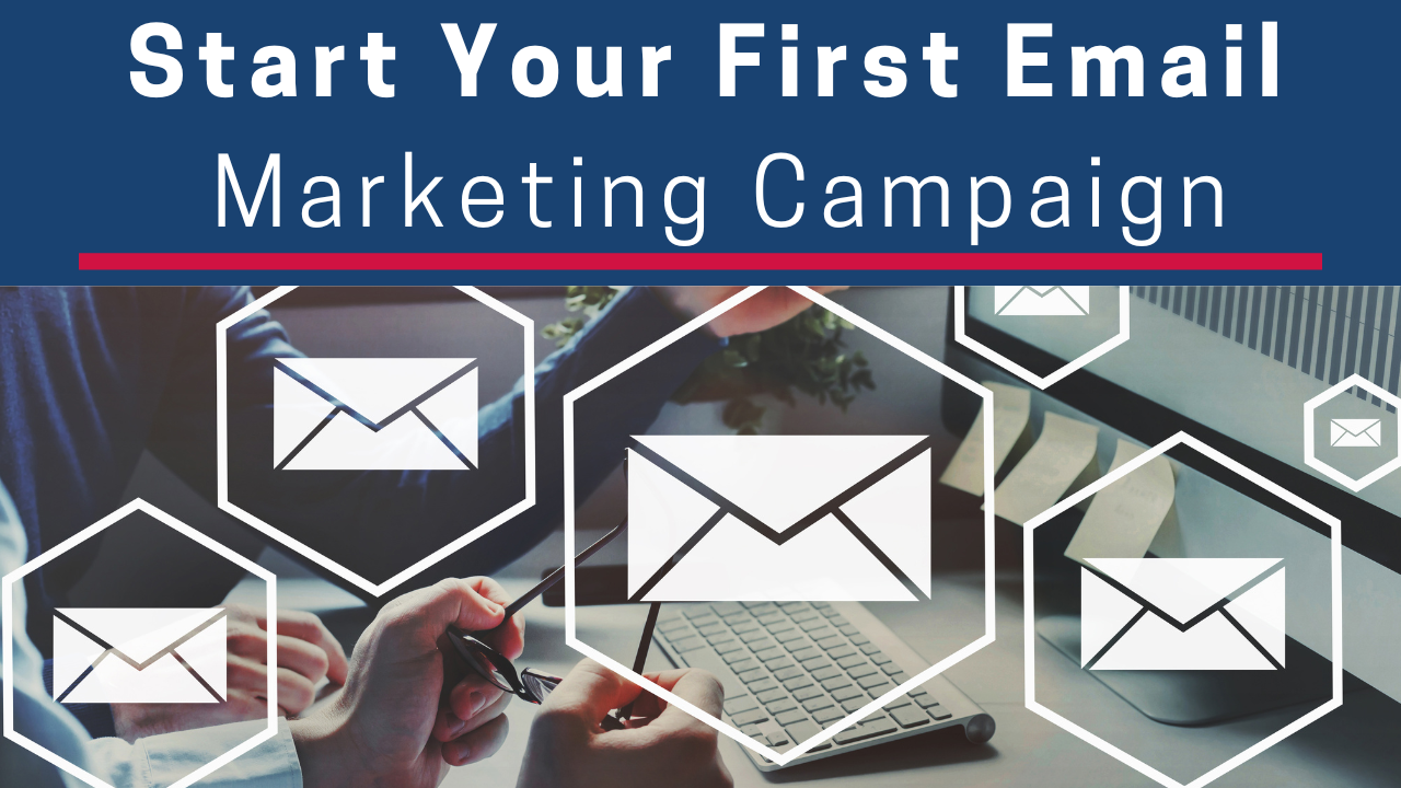 Start Your First Email Marketing Campaign (2025)
