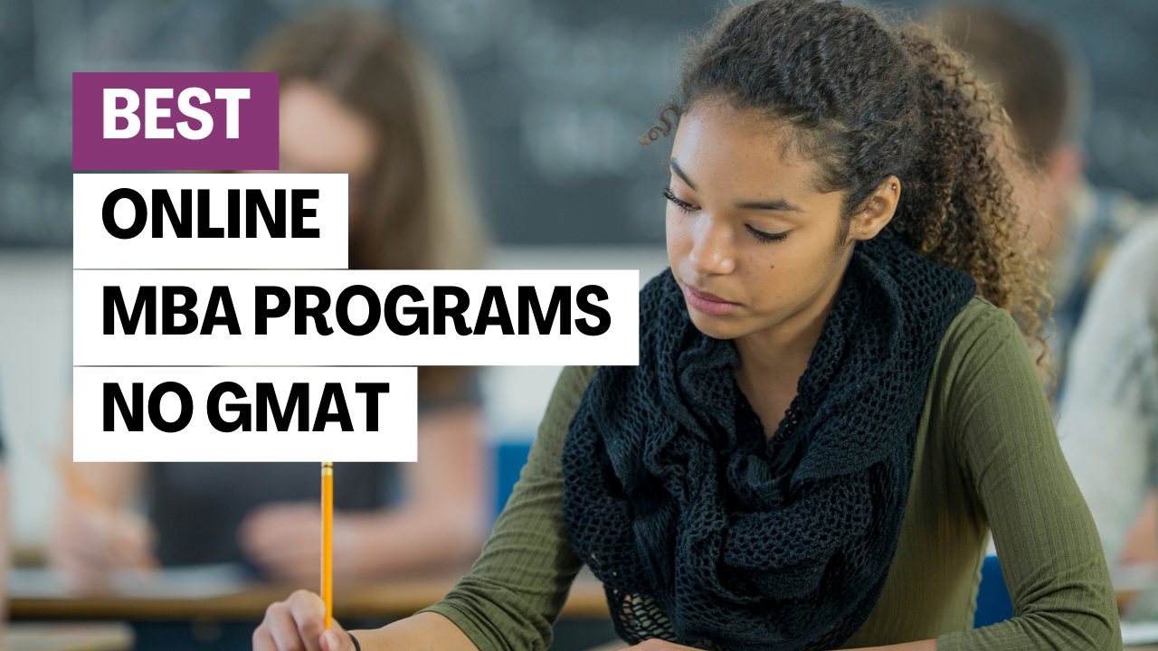 Best Online MBA Programs No GMAT