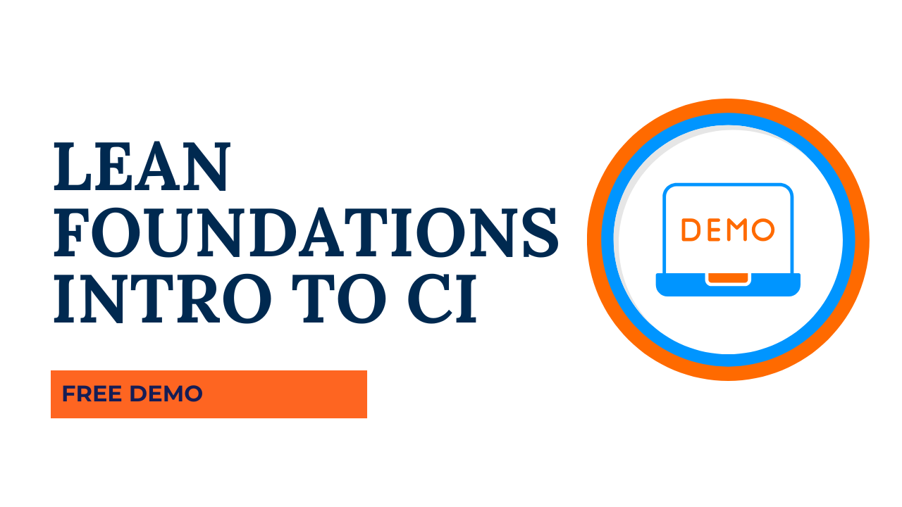 Demo Lean Foundations - Intro to Continuous Improvement