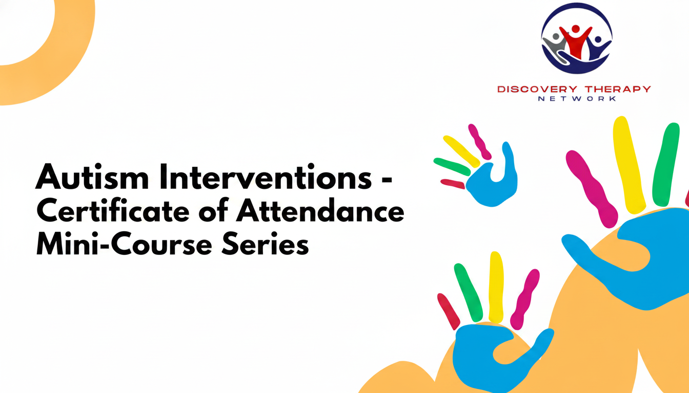 Autism Interventions for School & Home - Certificate of Attendance