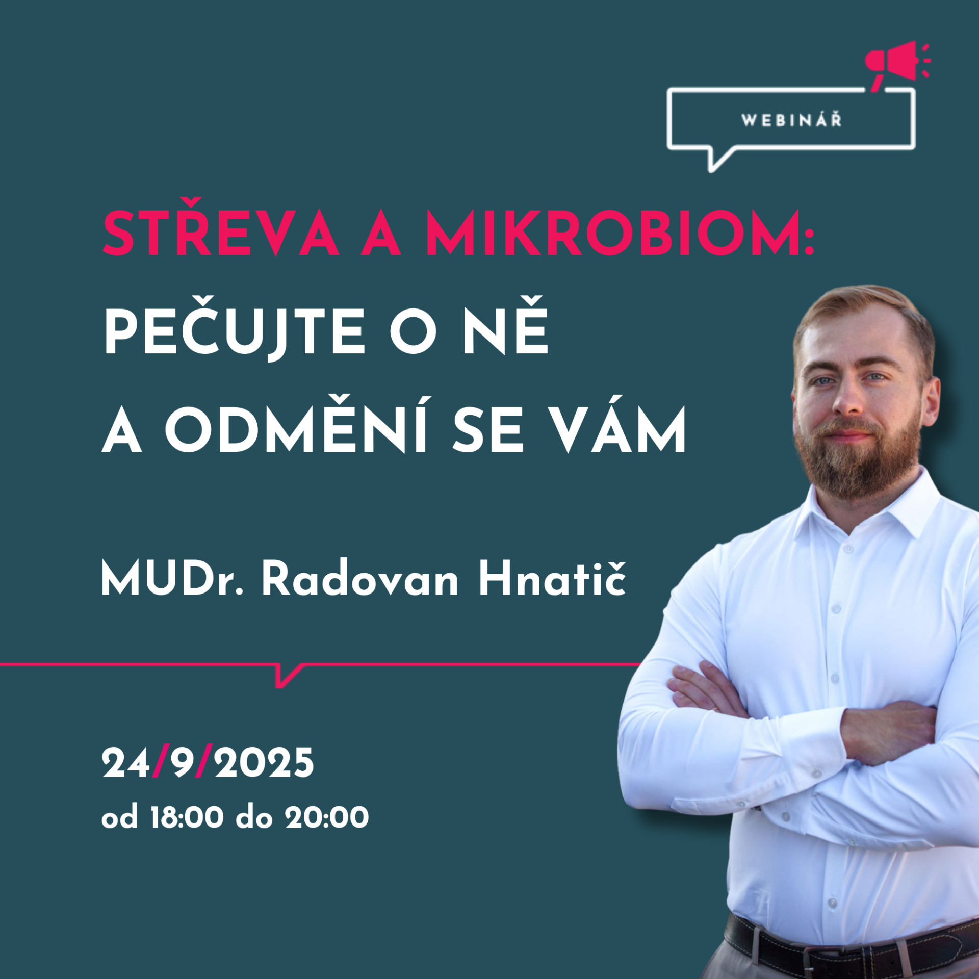 Webinář Střeva a mikrobiom: pečujte o ně a odmění se vám s MUDr. Radovanem Hnatičem
