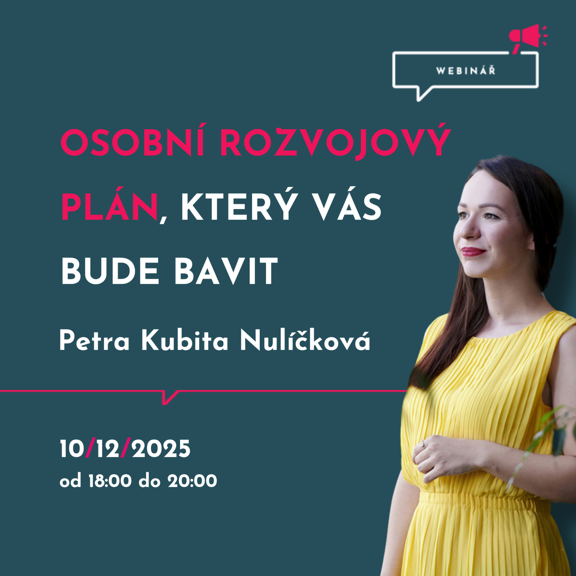 Webinář Osobní rozvojový plán, který vás bude bavit s Petrou Kubitou Nulíčkovou