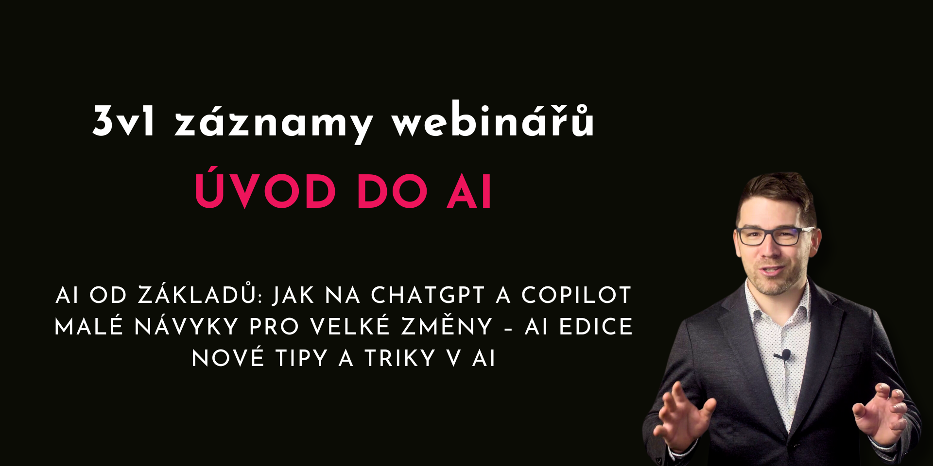 2+1 zdarma: úvod do AI s Jirkou Benediktem