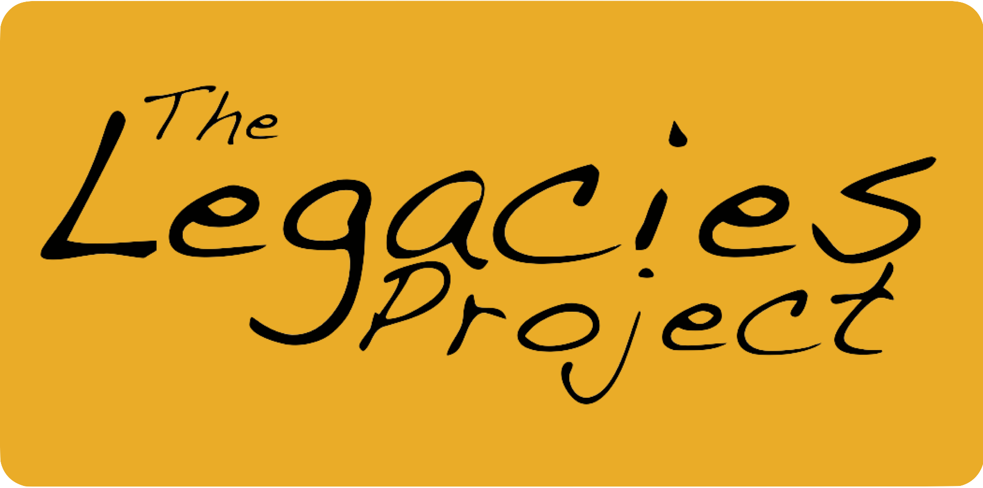 The Legacies Project