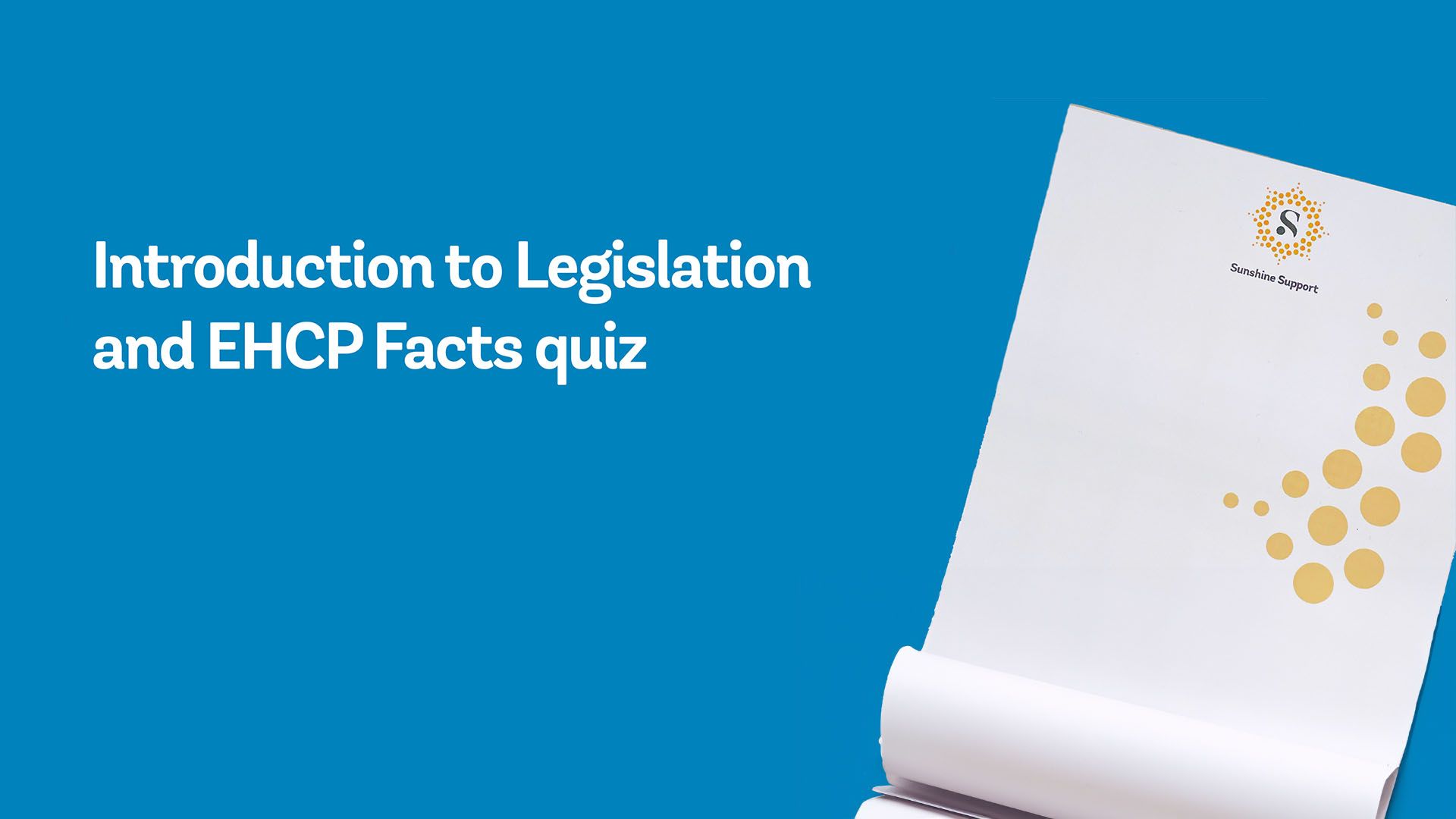 Introduction to legislation and ehcp facts quiz