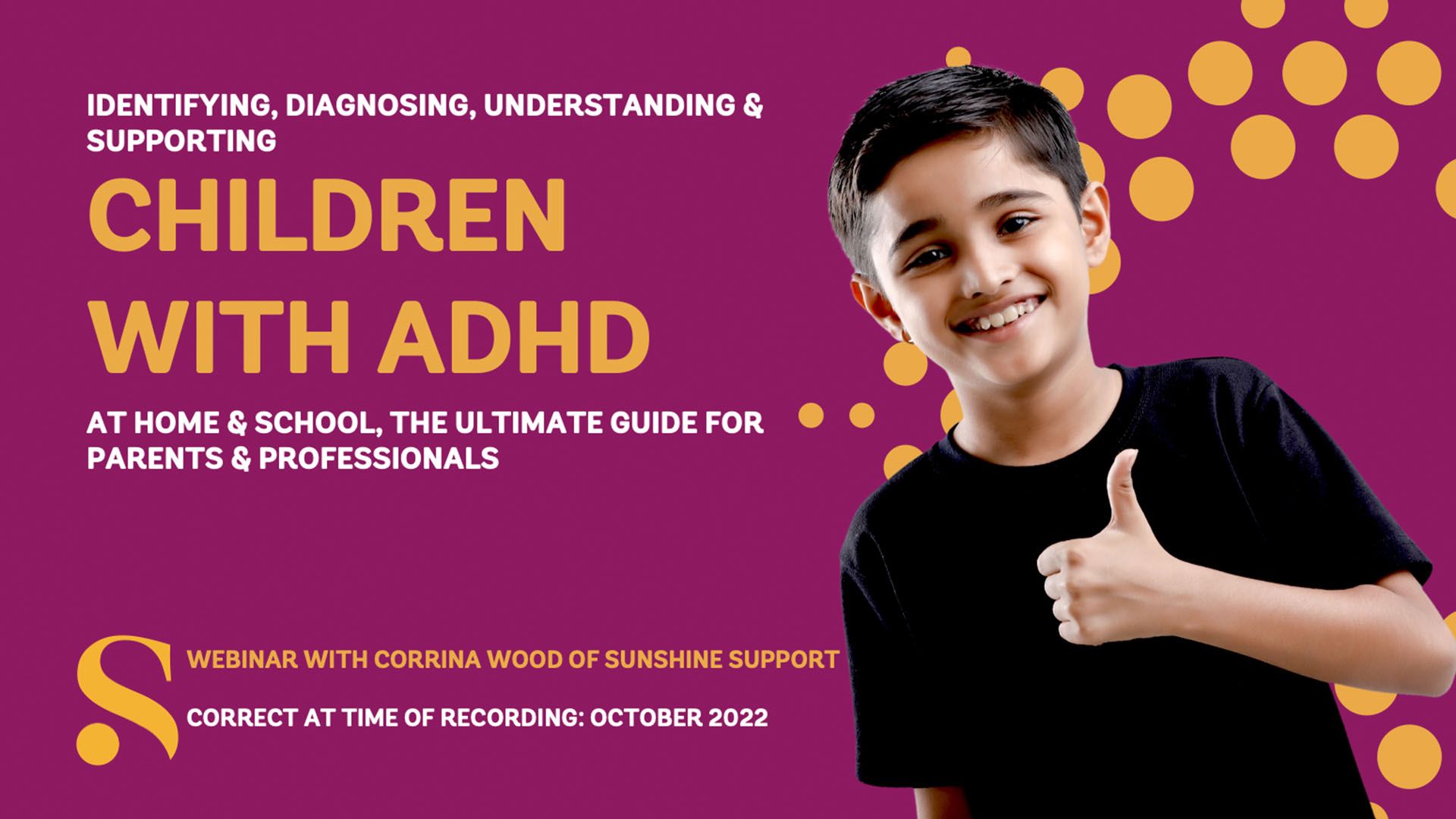 Identifying, Diagnosing, Understanding & Supporting Children With ADHD