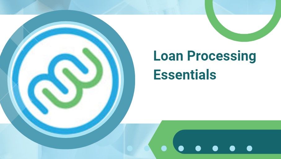 Loan Processing Essentials 5th May 2025 G13