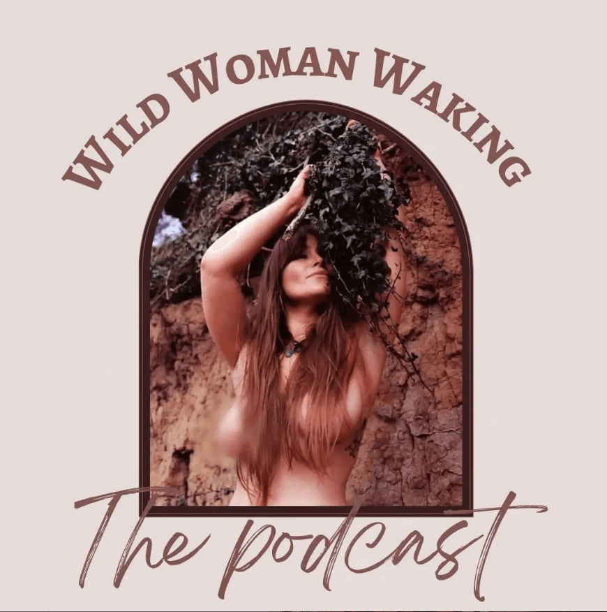 herbal medicine wild woman waking podcast