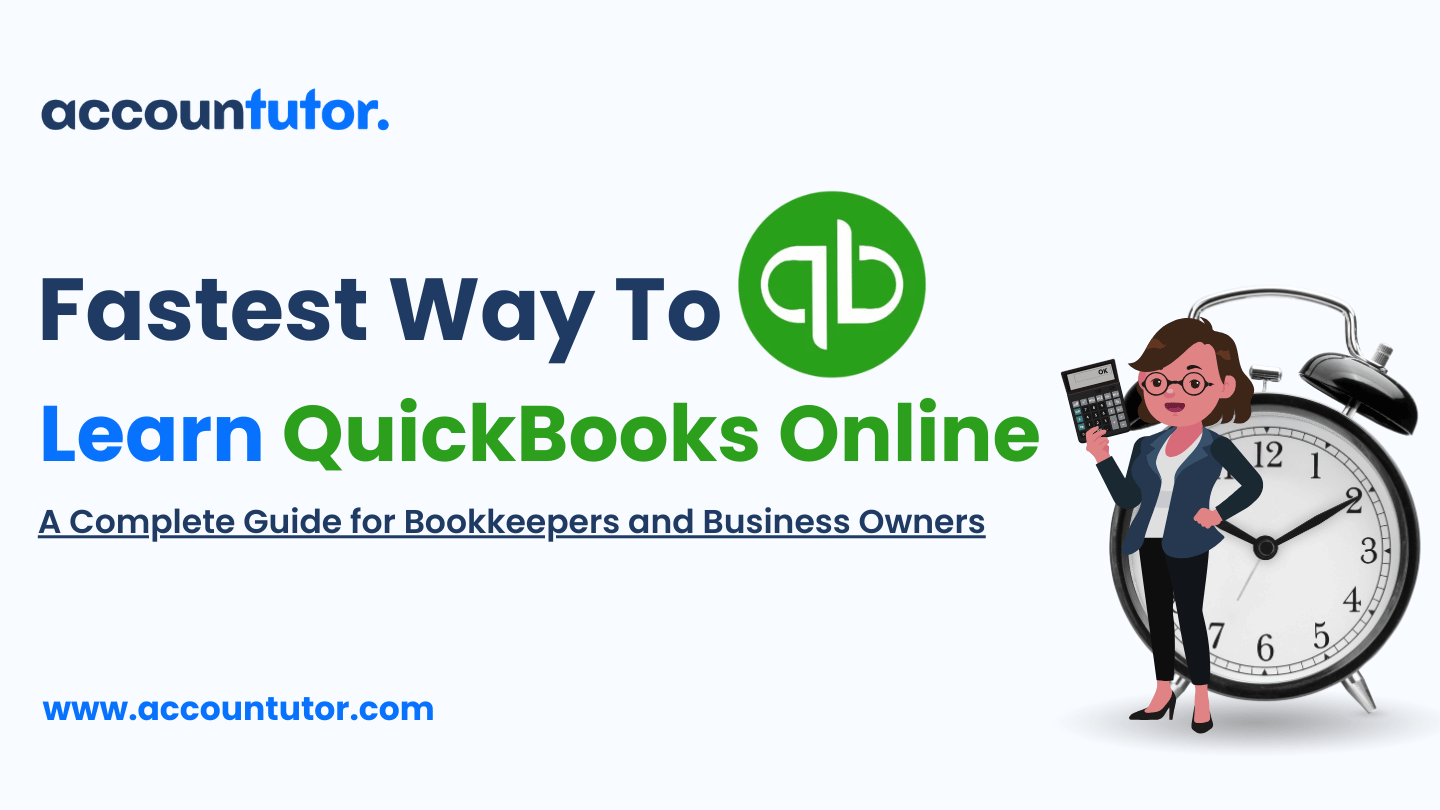 Easy way to Learn QuickBooks Online: Guide for Bookkeepers & Owners