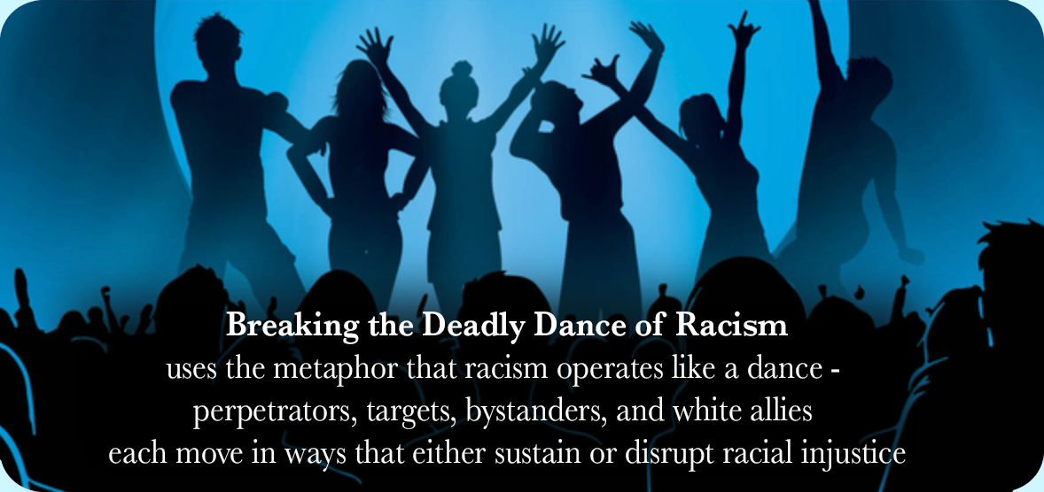 Silhouetted figures dance energetically against a blue spotlight. Text overlay discusses racism metaphorically as a dance involving various roles.