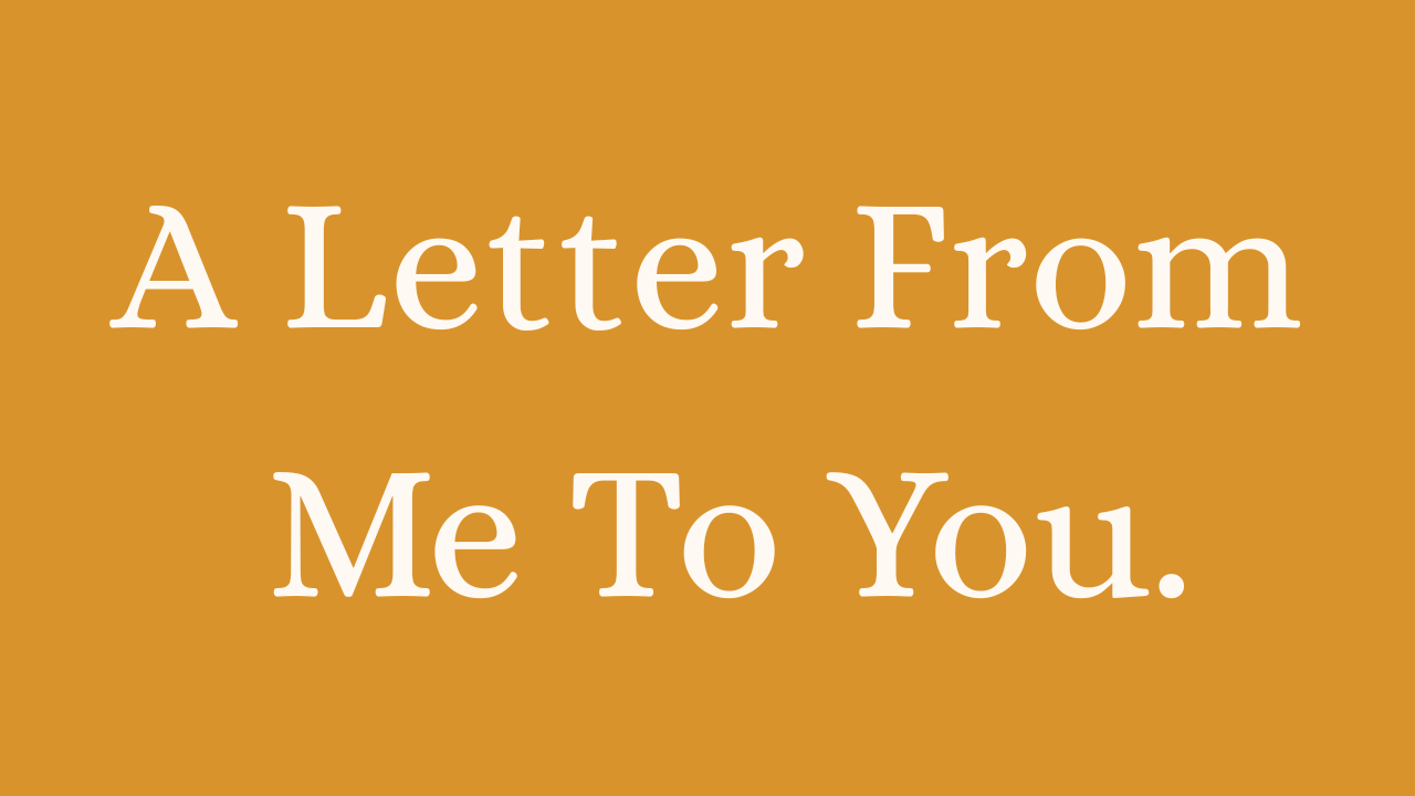A letter and contact form.