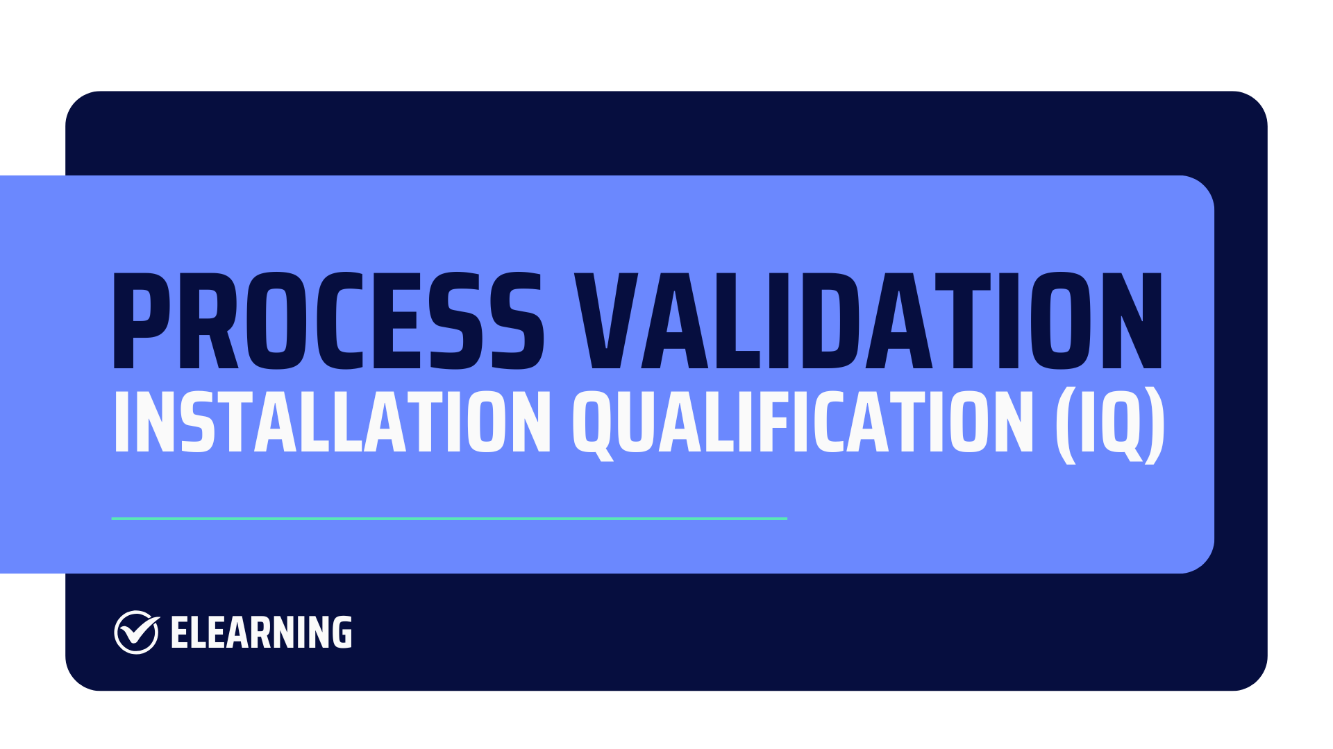 Process Validation Instillation Qualification