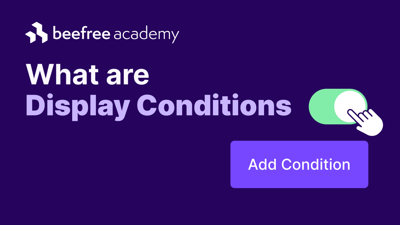 Personalize emails with Display Conditions