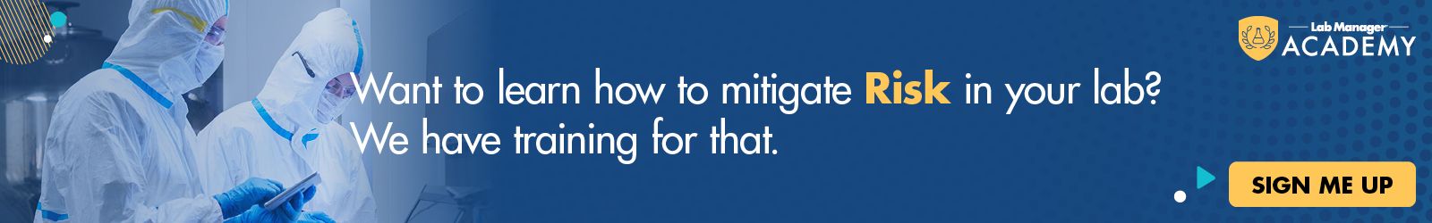 Want to learn how to mitigatein your lab? We have training for that! Learn more about our Lab Safety Management Certificate today!