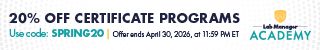 April Showers Bring Academy Savings! Get 20% off all certificate programs and stream credentials at Lab Manager Academy