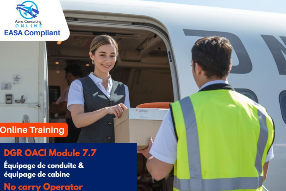 Formation en ligne DGR OACI Module 7.7 Équipage de conduite & équipage de cabine / No carry Operator