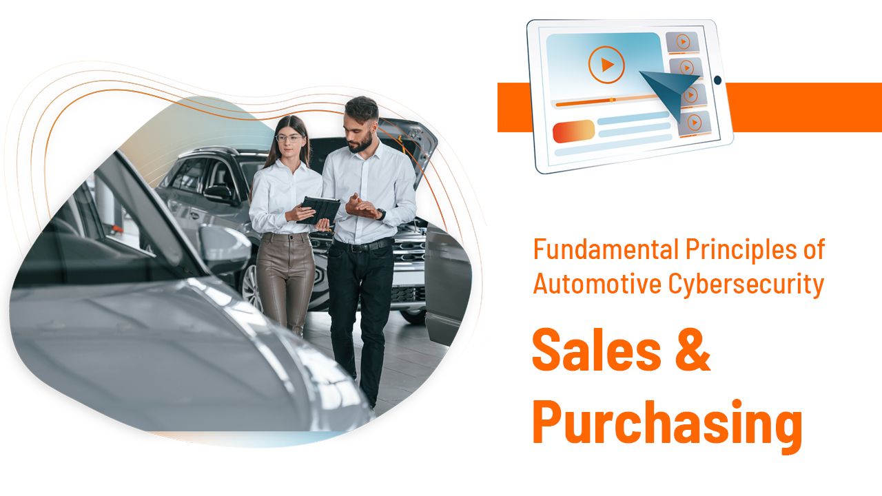 Cybersecurity in Automotive Sales & Purchase (Video training)