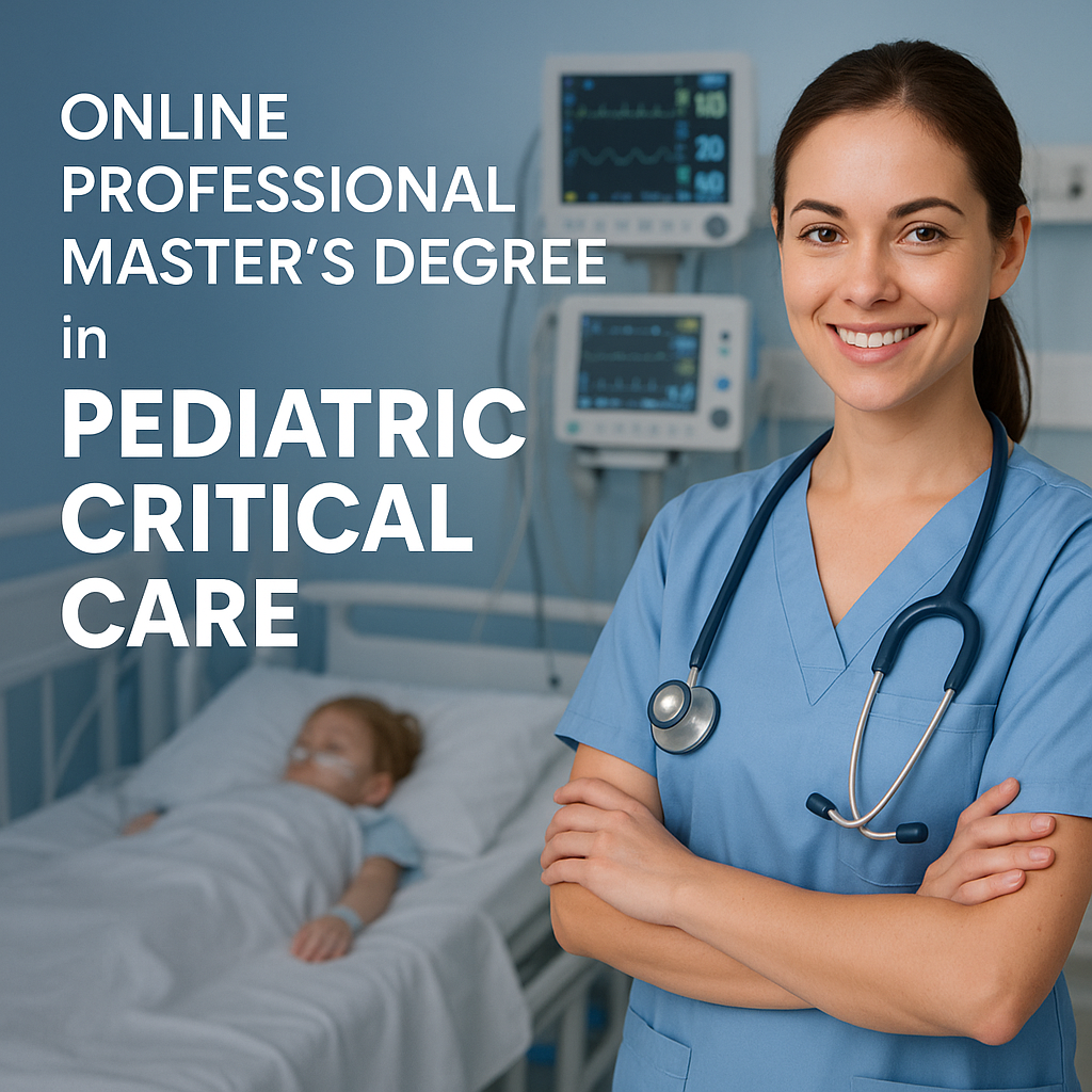 Online Master's degree in Pediatric Critical Care Medicine