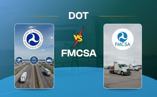 What is the Difference Between the DOT and the FMCSA?