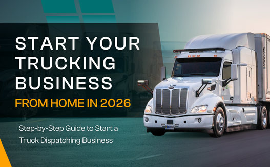 How to Start a Trucking Business from Home in 2026?