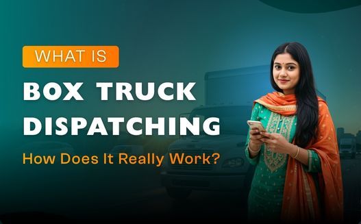 What Is Box Truck Dispatching and How Does It Really Work?
