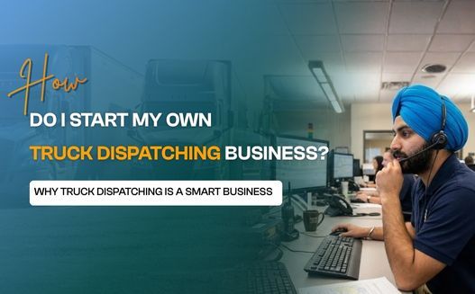 How Do I Start My Own Truck Dispatching Business?