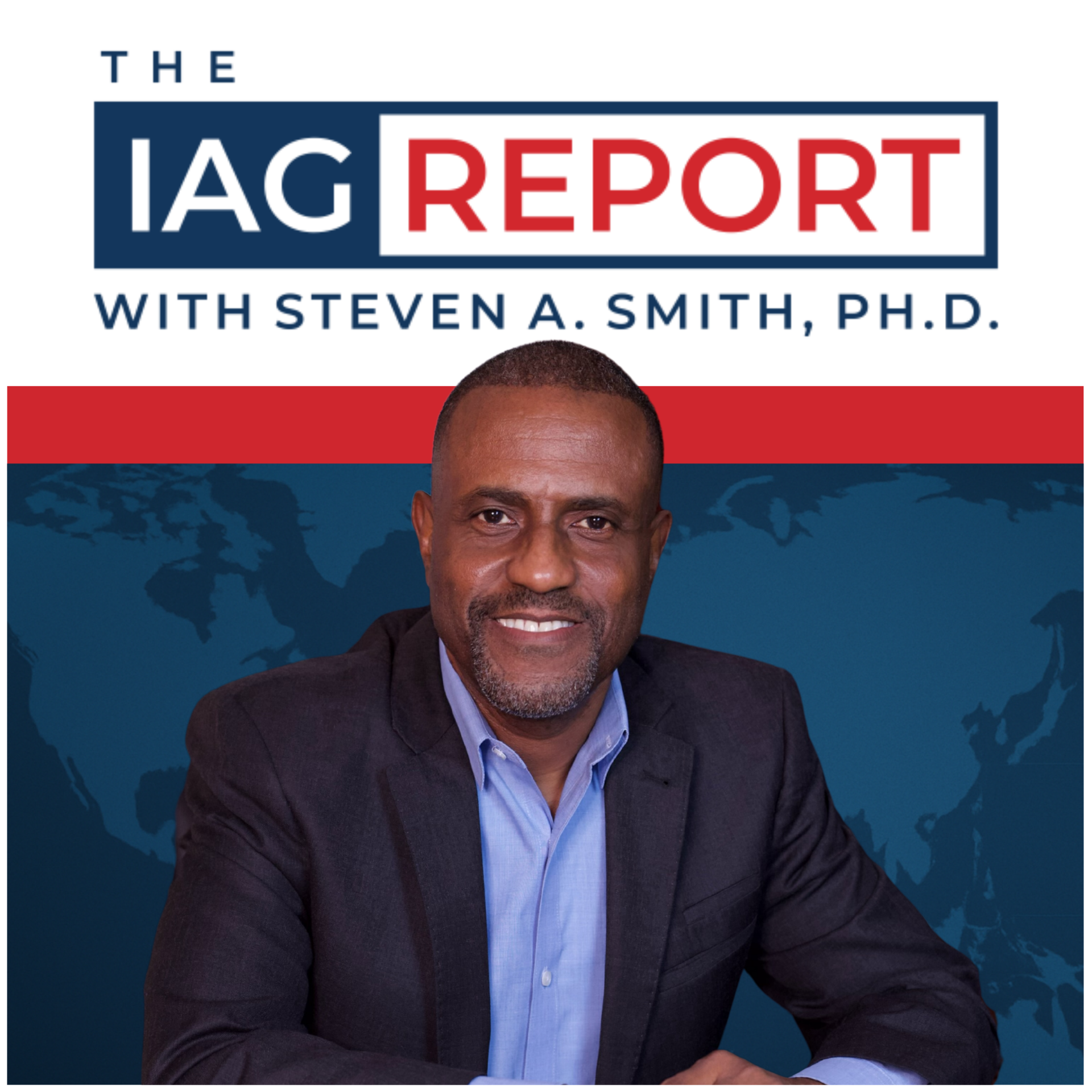 The IAG Report Podcast on Geopolitical Topics