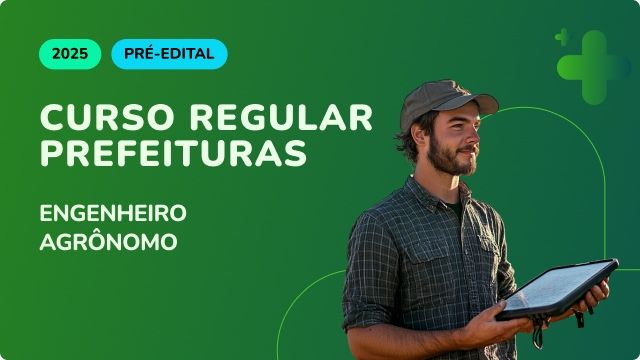 CURSO REGULAR PREFEITURAS - ENGENHEIRO AGRÔNOMO