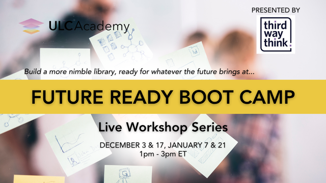 Live workshop series - the inventive leader: future proof your library. august 18, discover: identify pressures and signals, september 1, define: prepare for the right future, september 15, develop: build options for uncertainty, septemeber 29, deliver: test readiness