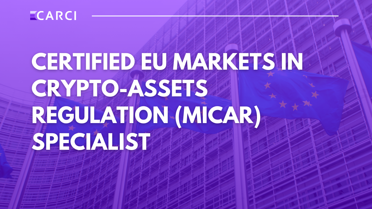 Certified EU Markets in Crypto-Assets Regulation (MiCAR) Specialist