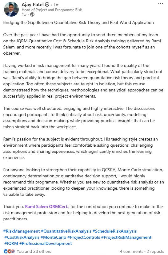 LinkedIn recommendation for IQRM Quantitative Cost and Schedule Risk Analysis training, Head of Project and Programme Risk